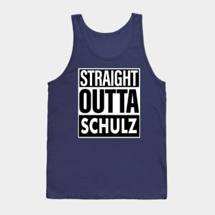 Schulz Name Straight Outta Schulz Tank Top